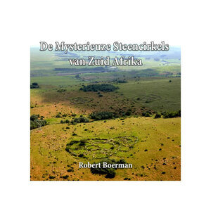De Mysterieuze Steencirkels van Zuid Afrika